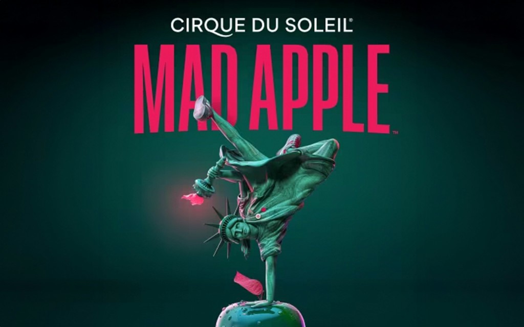 Cirque du Soleil Mad Apple: Las Vegas (Mad Apple - General Show)